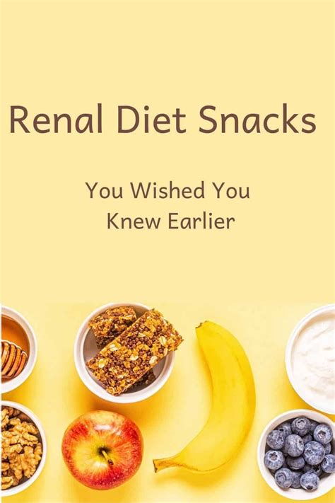 Renal Diet Snacks You Wished You Knew Earlier Kidney Friendly Recipes