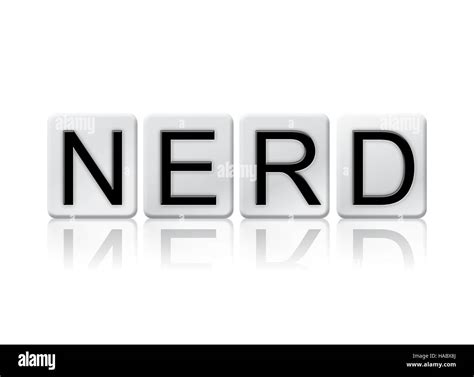 The Word Nerd Written In Tile Letters Isolated On A White Background