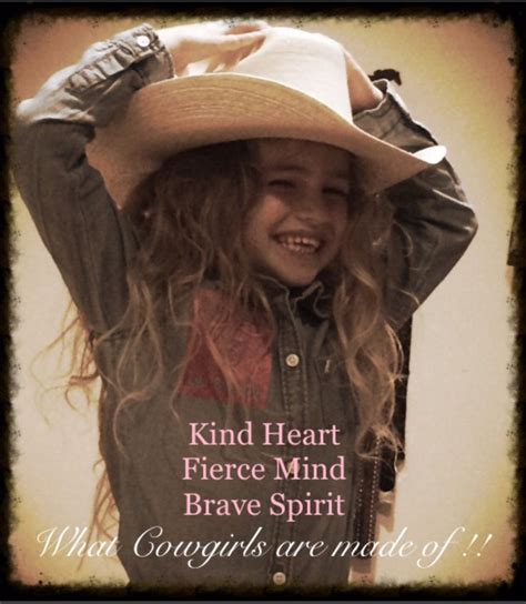 Little Cowgirl Quotes Cowgirl Quotes Woman Quotes Girl Hunting Quotes