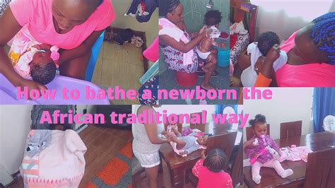 Baby Bath Routinehow To Bathe A Newbornafrican Traditional Way Of