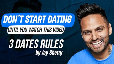 Don T Start Dating Until You Watch This Videothe 3 Dates Rule Youtube