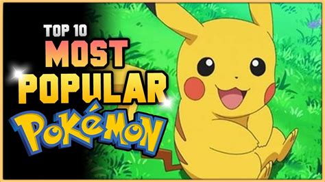 Top 10 Most Popular Pokémon Youtube