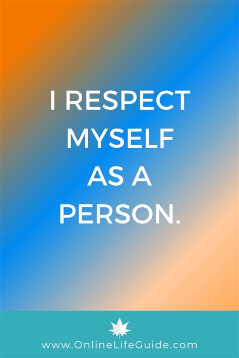 Affirmation For Self Love And Self Respect I Respect Myself As A