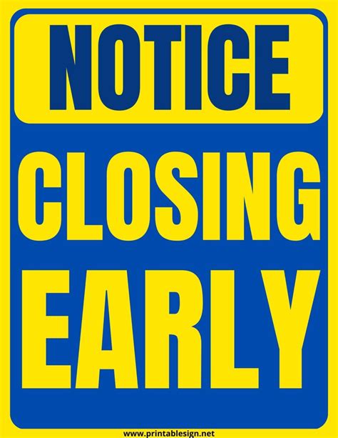 Closing Early Sign Template Free Download