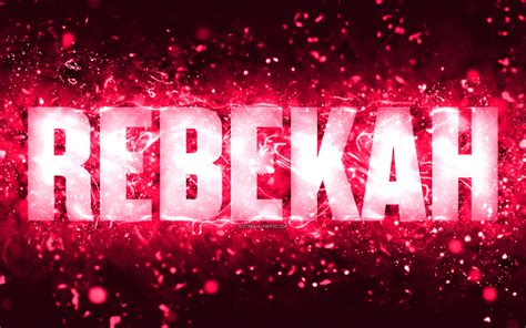 Download Wallpapers Happy Birthday Rebekah 4k Pink Neon Lights