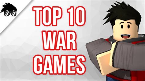 Top 10 War Games On Roblox Fighting And Shooting Youtube