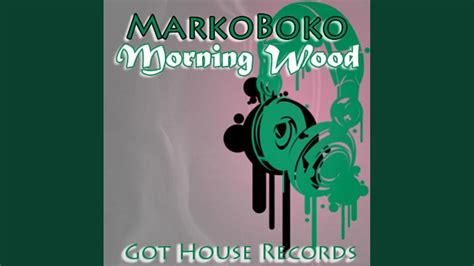 morning wood original mix youtube
