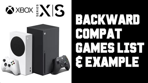 Xbox Series X Backwards Compatibility Games List Xbox One Xbox 360