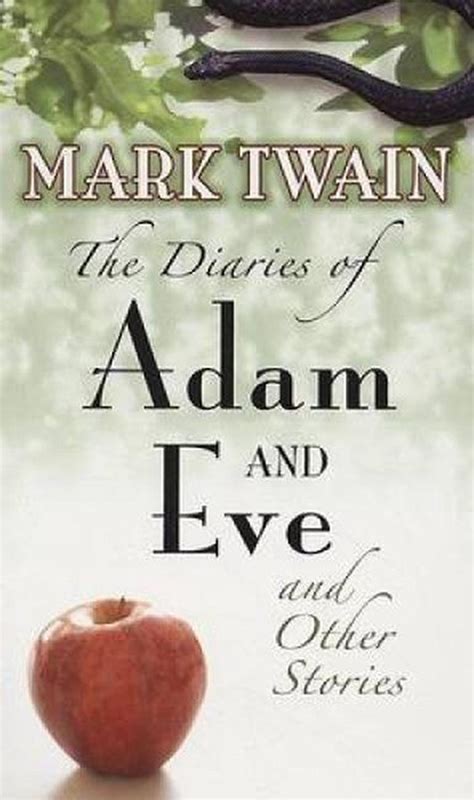 The Diaries Of Adam And Eve And Other Stories By Mark Twain English