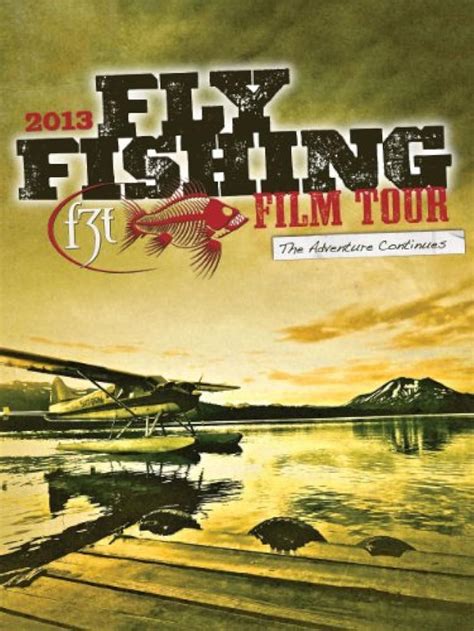 Fly Fishing Film Tour 2013 2012 Imdb