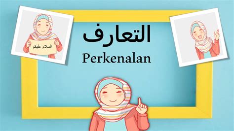 Cara Memperkenalkan Diri Dalam Bahasa Arab SaraewaRomero
