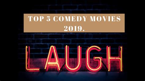Top 5 Best Comedy Movies 2019 Najbolje Komedije Top 5 2019 Youtube
