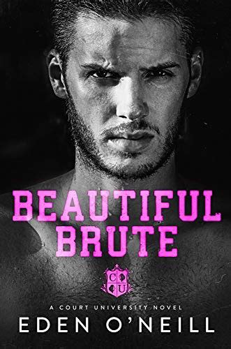 Beautiful Brute A Stepbrother College Romance Court University Book Ebook O Neill Eden