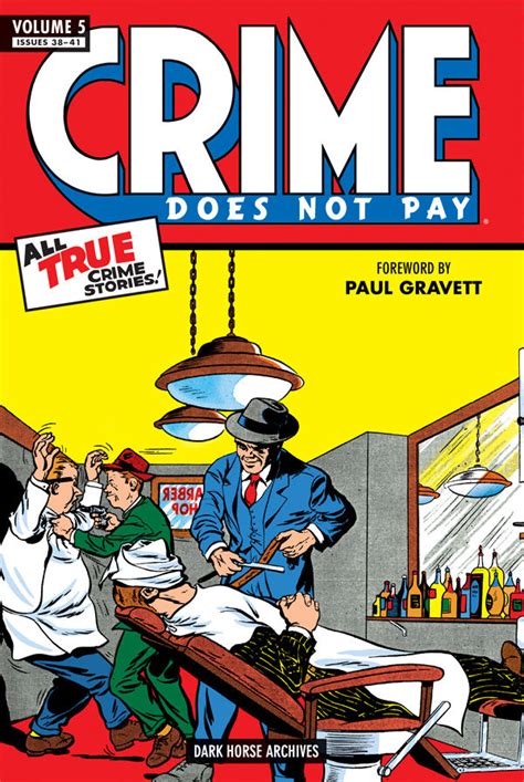 Edited and chiefly written by charles biro, the title launched the crime comics genre and was the first true crime comic book series. Crime Does Not Pay Archives Volume 5 HC :: Profile :: Dark ...