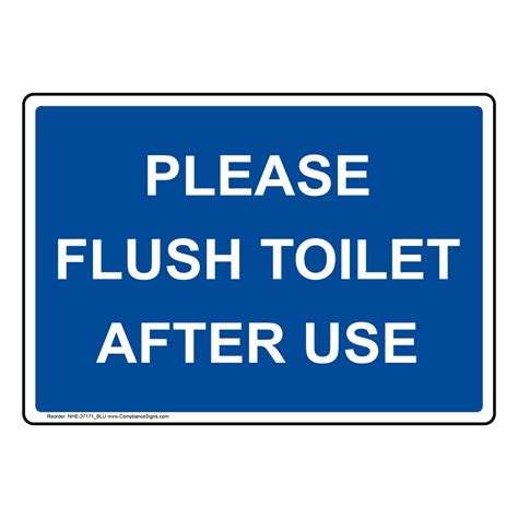 Please Flush Toilet After Use Sign Nhe 37171blu