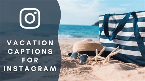 Vacation Captions For Instagram Creative Travel Quotes
