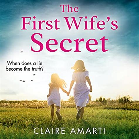The First Wifes Secret By Claire Amarti Audiobook