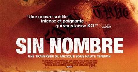 Sin Nombre 2009 Un Film De Cary Fukunaga Premierefr News