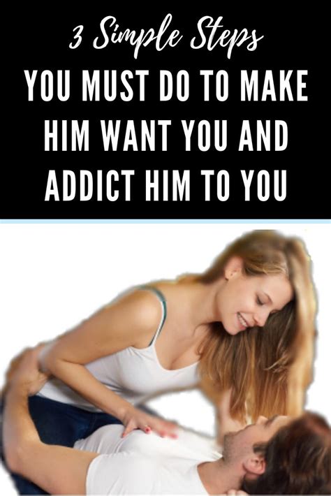 Addict Him How To Make Him Want You Bad Mirabelle Summers Blog And