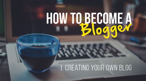 How To Become A Blogger Creating Your Own Blog Internshala Blog