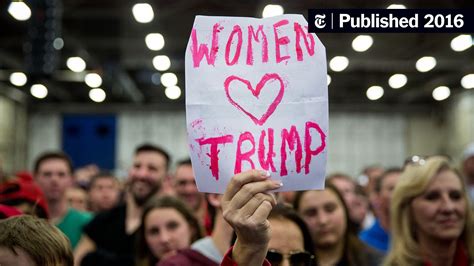 Opinion | The Women Who Like Donald Trump - The New York Times