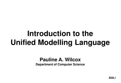 Ppt Introduction To The Unified Modelling Language Pauline A Wilcox