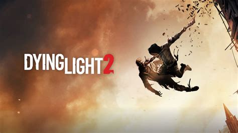 Dying Light 2 Release Date Trailer Story Details And Everything We