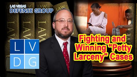 Fighting And Winning In Nevada Petty Larceny Cases Defenses Youtube