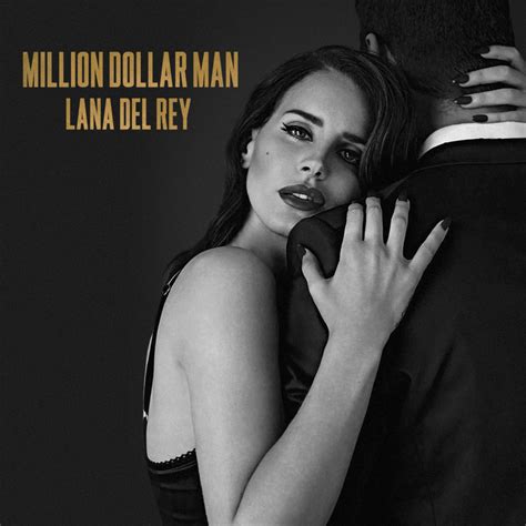 Million Dollar Man Lana Del Rey