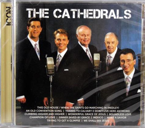 The Cathedrals Icon Cd Southern Gospel Praise And Worship Harmonies