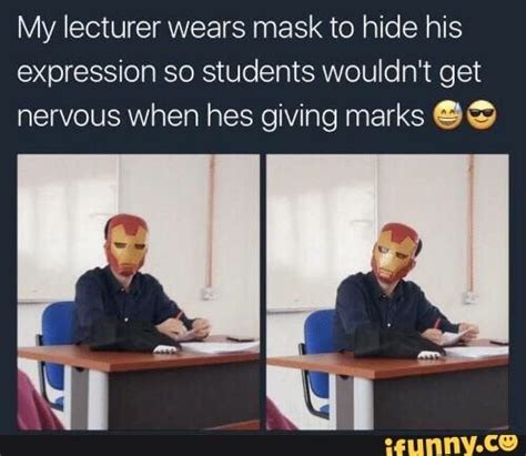 My Lecturer Wears Mask To Hide His Expression So Students Wouldnt Get