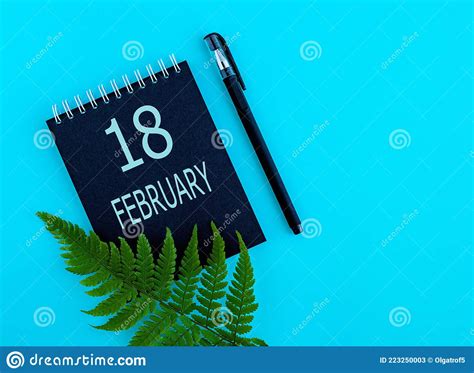 February 18th Day 18 Of Month Calendar Date Stock Image Image Of