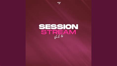 Session Stream 5 Remix Youtube