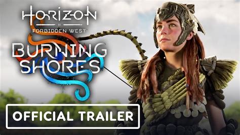 Horizon Forbidden West Burning Shores Official Pre Order Trailer
