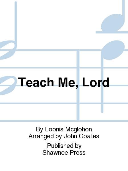 Teach Me Lord By Loonis Mcglohon Sheet Music For Bassguitardrums