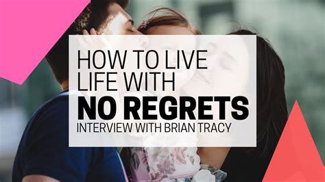 How To Live Life With No Regrets Youtube