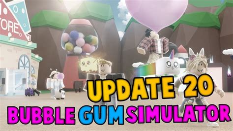 Bubble Gum Simulator Update 20 Roblox Youtube