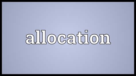 Allocation Meaning - YouTube