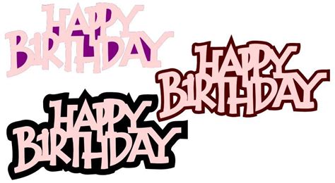 Free Svg File Happy Birthday Svg Free Files Cricut Birthday Cards