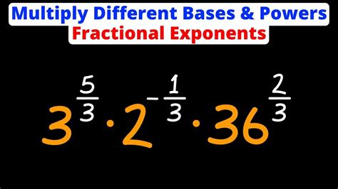 Multiplying Different Bases And Powers Fractional Exponents Eat Pi