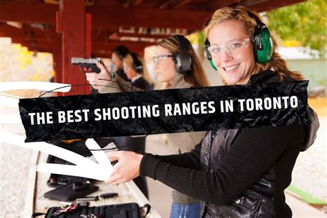 The 6 Best Shooting Ranges in Toronto [2022]