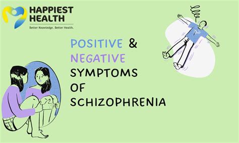 Positive And Negative Symptoms Of Schizophrenia Happiest Health