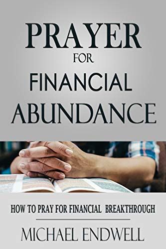 Prayer For Financial Abundance How To Pray For Financial Breakthrough Prayer For Financial