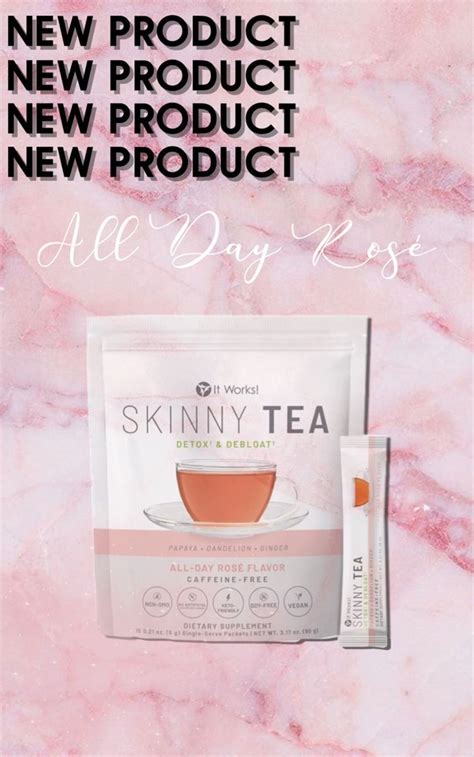 Skinny Tea Rosè All Day In 2021 Skinny Teas It Works Products