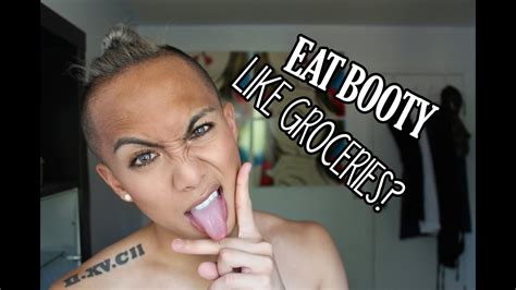 Eat Booty Like Groceries Youtube