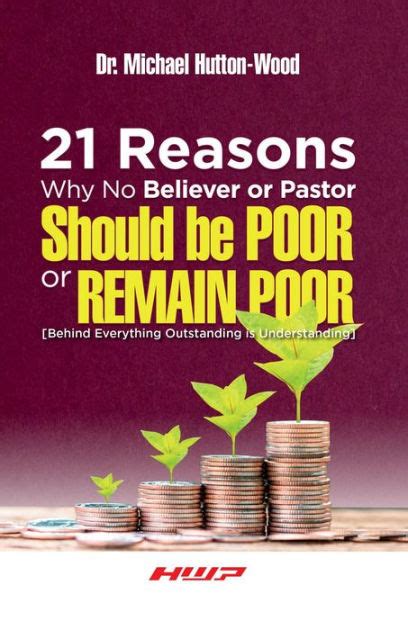 21 Reasons Why No Believer Or Pastor Should Be Poor Or Remain Poor