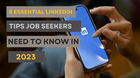 8 Essential Linkedin Tips Job Seekers Need To Know In 2023