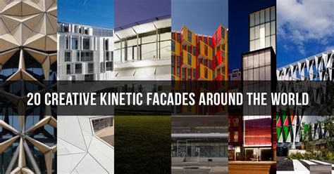 20 Creative Kinetic Facades Around The World Rtf Rethinking The Future