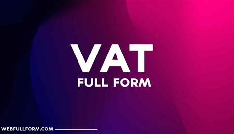 What Is Full Form Of Vat