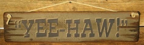 Yee Haw Western Antiqued Wooden Sign By Cowboybrandfurniture